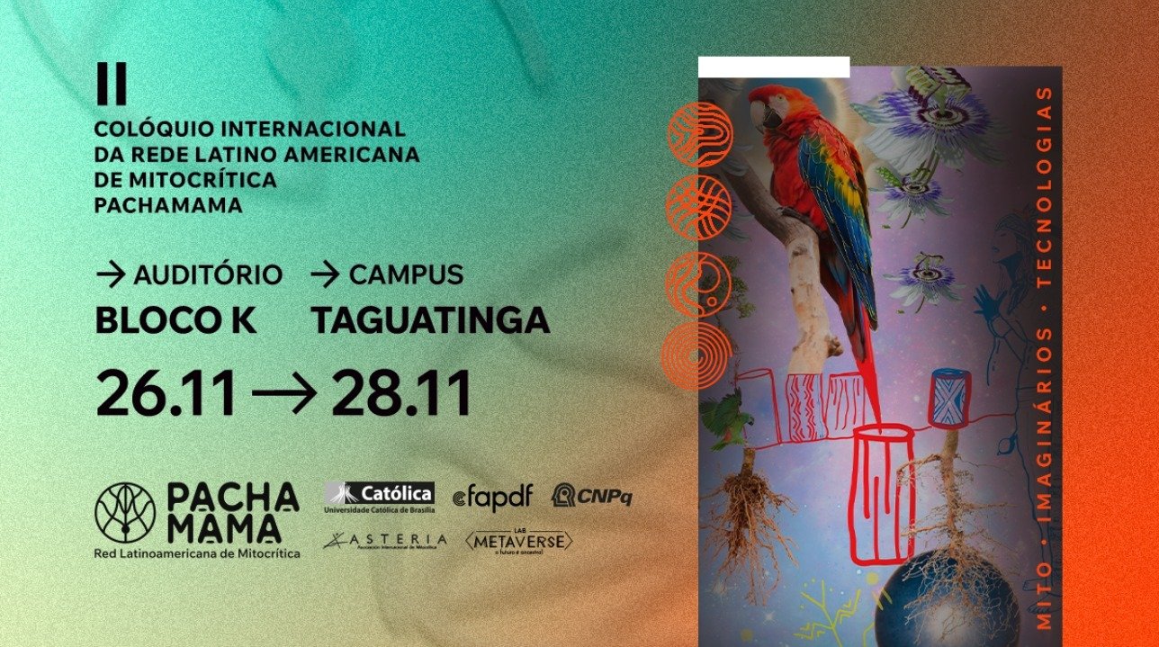 UCB sedia o II Colóquio Internacional de Mitocrítica Pachamama UCB sedia o II Colóquio Internacional de Mitocrítica Pachamama